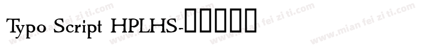 Typo Script HPLHS字体转换